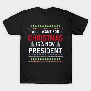 All I Want For Christmas Is A New President T-Shirt